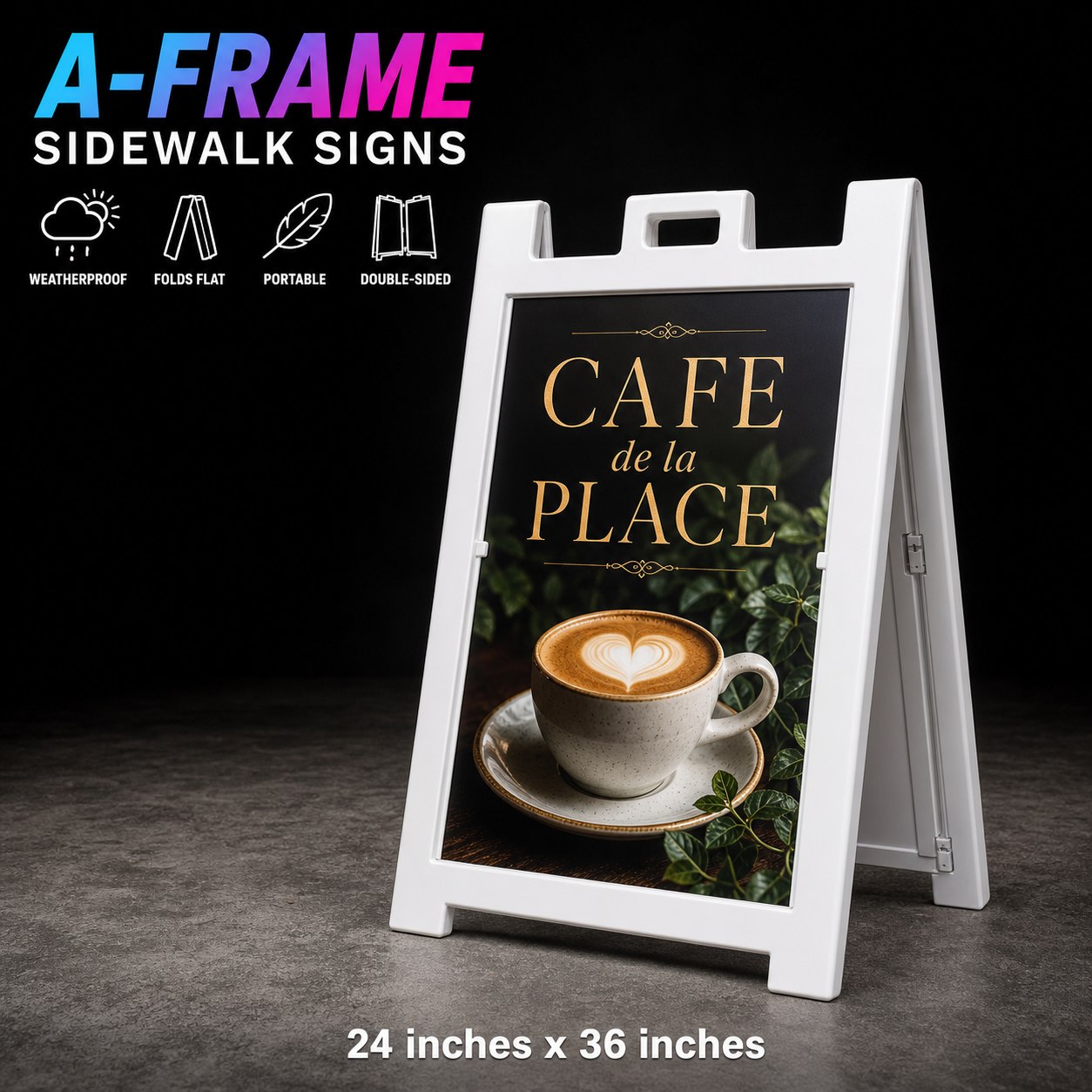 Shop 24" x 36" double-sided A-frame signs with black or white frames, replacement inserts, and same or different artwork on each side.